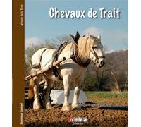 Chevaux de trait Le passé a de l'avenir - Dominique Lambert - Neva - relié - Guide