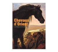 Chevaux d'Orient - Jean-Louis Gouraud - Gallimard - broché - Dictionnaire et encyclopédie