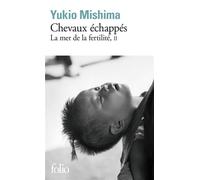 Chevaux échappés Mer de la fertilité Tome 2 - Yukio Mishima - Gallimard - Poche - Livre