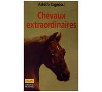 Chevaux Extraordinaires - Mieux Que Des Champions, Ce Sont De Véritables Héros