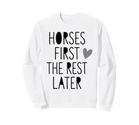 Chevaux First The Rest Later Cute Horse Girl Sweatshirt