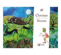 Chevaux /Horses Régine Bobée (Auteur), Régine Bobée (Traduction), Guillaume Trannoy (Illustration)