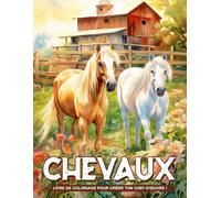 Chevaux Livres De Coloriage Pour Adolescents: Pages De Coloriage D'Animaux De Chevaux Pour Adultes, Relaxation Facile Pour Les Aînés, Superbes Cadeaux Pour Femmes Adultes