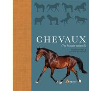Chevaux, une histoire naturelle - Catrin Rutland - Artemis Eds - broché - Guide