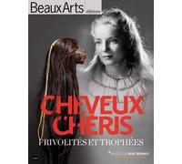 Cheveux Chéris - Frivolités Et Trophées - Exposition Présentée Du 18/09/12 Au 14/07/13 Au Musée Du Quai Branly