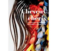 Cheveux chéris: Frivolités et trophées