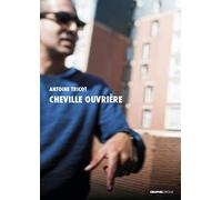 Cheville ouvrière - Essai de journalisme critique en quartiers populaires