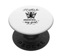 Chèvre drôle, Je préférerais me Disputer avec ma chèvre PopSockets PopGrip Adhésif