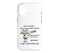 Chèvre, J'Ai EU Une pensée drôle, Sarcastique, Personne âgée ou Plus âgée Coque pour iPhone 16