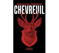 Chevreuil de Sébastien Gendron: un roman noir original, décalé, surprenant.