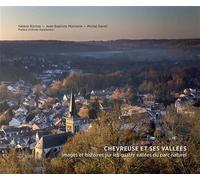 Chevreuse et ses vallées Images et histoires sur les quatre vallées du parc naturel - Hélène Rochas - Douin Lacf - relié - Beau livre