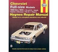Chevrolet Full Size Models 1969 Thru 1990 V6 and V8, Impala, Caprice, Biscayne, Bel Air, Wagons, Owners Workshop Manual, Hayne's Automotive Repair Manual Series Curt Choate, John Harold Haynes (Auteur