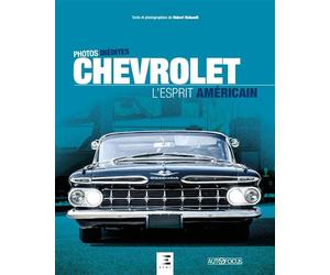 Chevrolet - l'esprit américain - Hubert Hainault - Eds Techniques Pour L'automobile Et L'industrie - relié - Beau livre