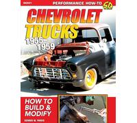 Chevrolet Trucks 1955-1959: How to Build & Modify