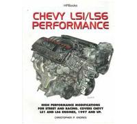 Chevy Ls1/Ls6 Performance: High Performance Modifications For Street And Racing