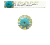 Chew-Fu Phat - The Rhythm In You / Suntan Lotion