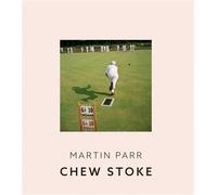 Chew Stoke - Martin Parr - Maison Cf - relié - Beau livre