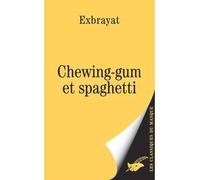 Chewing-gum et spaghetti - Charles Exbrayat - Le Masque - Poche - Roman