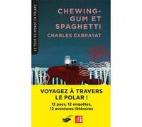 Chewing-gum et Spaghetti (Coll. Le Tour du monde en polars) Charles Exbrayat (Auteur)