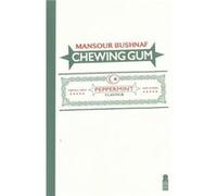 Chewing Gum Mansour Bushnaf (Auteur)