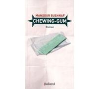Chewing gum Mansour Bushnaf (Auteur)