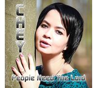 Chey - People Need the Lord