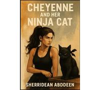 Cheyenne and Her Ninja Cat