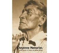Cheyenne Memories John Stands in Timber, John Stands in Timber, Margot Liberty, Robert M. Utley (Auteur)