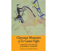 Cheyenne Memories of the Custer Fight