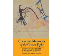 Cheyenne Memories of the Custer Fight