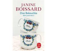 Chez Babouchka (Belle-Grand-mère, Tome 2) Janine Boissard (Auteur)