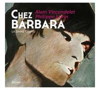 Chez Barbara Alain Vircondelet (Auteur), Philippe Lorin (Illustration)