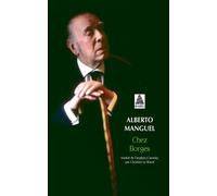Chez Borges - Alberto Manguel - Actes sud - Poche - Roman