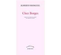 Chez Borgès Alberto Manguel (Auteur), Christine Le Boeuf (Traduction)