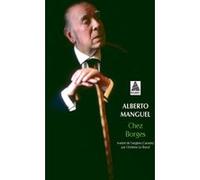 Chez Borges Alberto Manguel (Auteur), Christine Le Boeuf (Traduction)