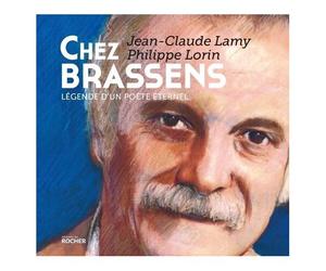 Chez Brassens - Légende D'un Poète Éternel