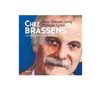Chez Brassens Légende d'un poète éternel - Jean-Claude Lamy - Rocher Eds Du - cartonné - Essai