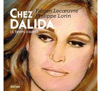 Chez Dalida: Le temps d'aimer