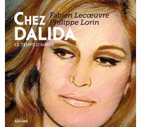 Chez Dalida: Le temps d'aimer