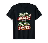 chez Eux C’Est en-Avant chez Nous C’Est Limite Humour Rugby T-Shirt