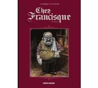 Chez Francisque - Tome 01 Manu Larcenet (Auteur), Yan Lindingre (Auteur)