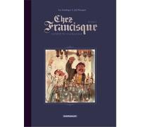 Chez Francisque - Tome 5 - Satiété tu m’auras pas