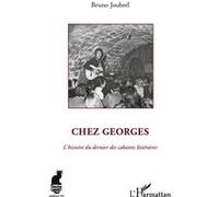 Chez Georges – L'histoire du dernier des cabarets littéraires – L'Harmattan