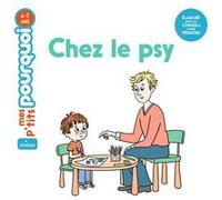 Chez le psy Camille Laurans (Auteur), Marie Leghima (Illustration)