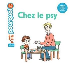 Chez le psy Camille Laurans (Auteur), Marie Leghima (Illustration)