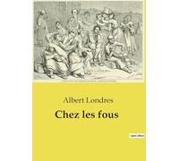 Chez les fous