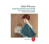 Chez les heureux du monde - Edith Wharton - Lgf - Poche - Roman