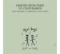 Chez Madame La Baronne (Idjut Boys Unreleased Versions) G