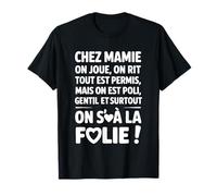 chez Mamie on Joue on Rit Tout Est Permis Humour Drôle T-Shirt