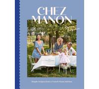 Chez Manon: Simple Recipes from a French Home Kitchen